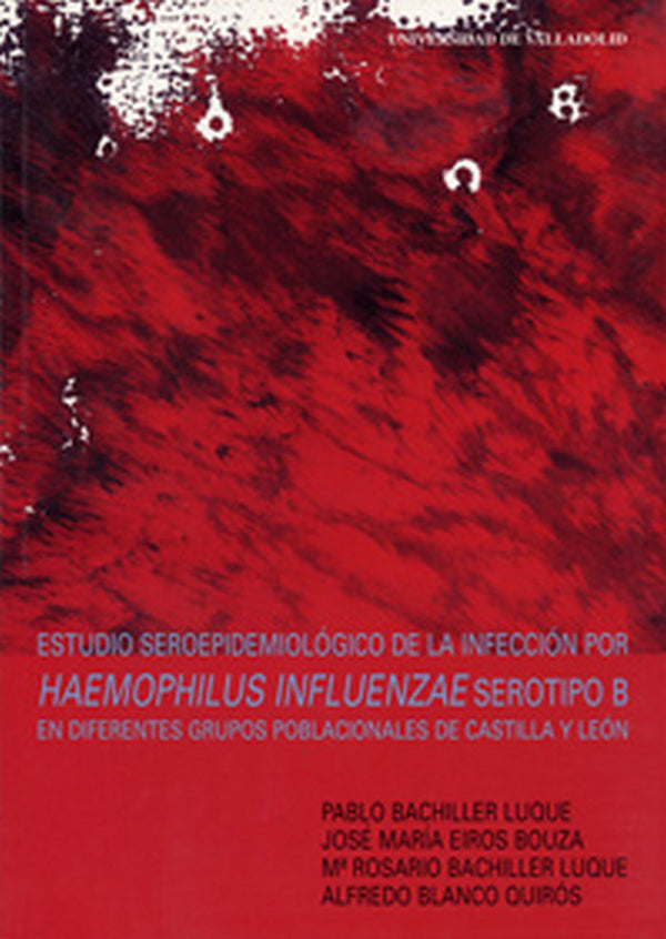 Estudio Seroepidemiológico De La Infección Por Haemophilus Influenzae Serotipo B En Castilla Y León