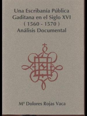 Una Escribanía Pública Gaditana En El Siglo Xvi (1560-1570)