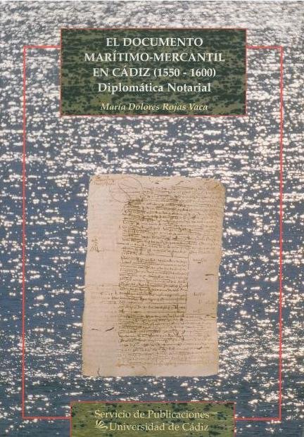 Documento Mar¡Timo-Mercantil En Cádiz (1550-1600), El