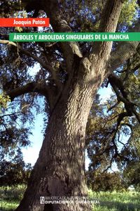 Árboles Y Arboledas Singulares De La Mancha