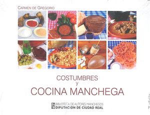 Costumbres Y Cocina Manchega