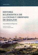 Historia Eclesiástica De La Ciudad De Badajoz