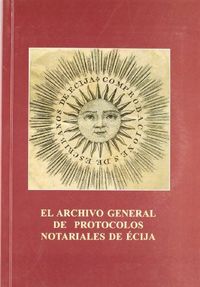 El Archivo General De Protocolos Notariales De Ecija