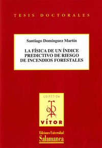 La Física De Un Indice Predictivo De Riesgo De Incendios Forestales