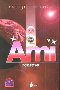 Ami, Regresa (Rustica)