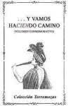 Y Vamos Haciendo Camino