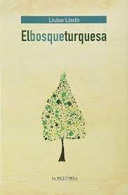 El Bosque Turquesa