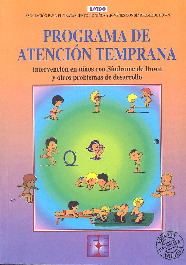 Programa De Atención Temprana. Intervención En Niños Con Síndrome De Down Y Otros Problemas De Desar