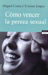 Cómo Vencer La Pereza Sexual