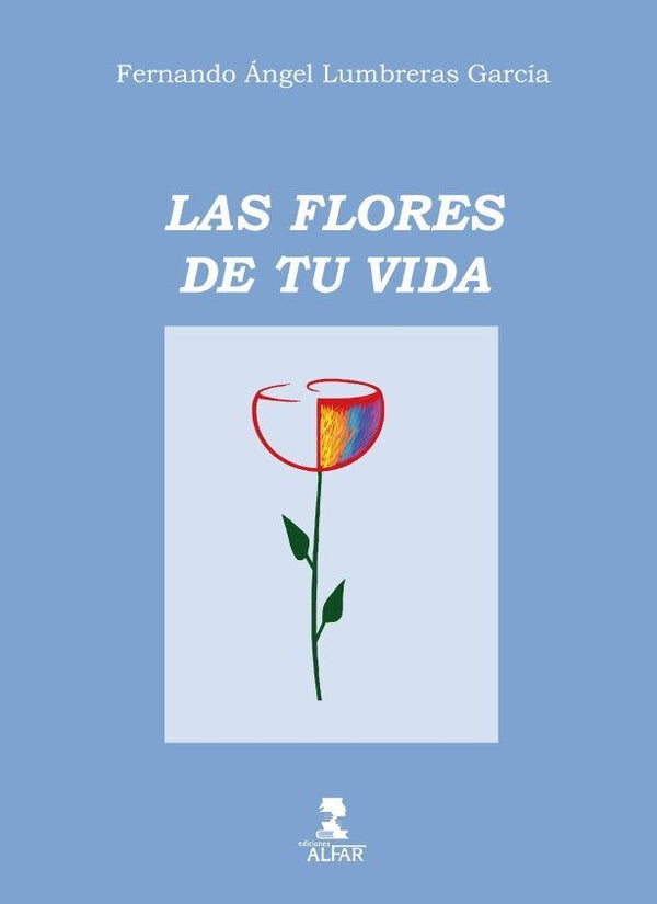 Las Flores De Tu Vida