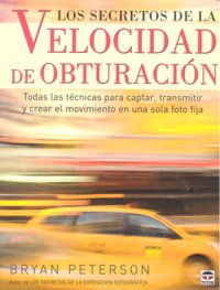 Los Secretos De La Velocidad De Obturacion