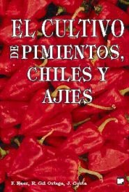 El Cultivo De Pimientos, Chiles Y Ajies