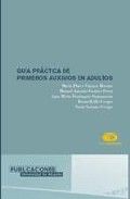 Guía Práctica De Primeros Auxilios En Adultos