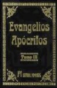 Evangelios Apocrifos T.Iii