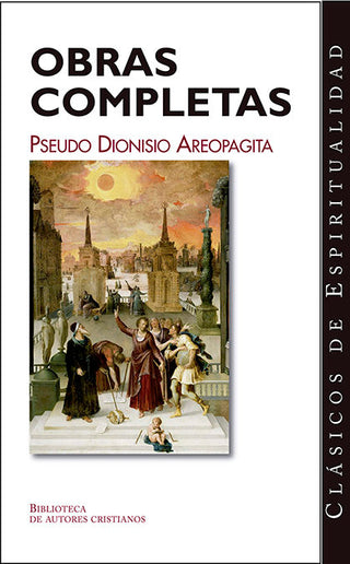 Obras Completas Del Pseudo Dionisio Areopagita