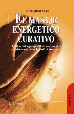 Masaje Energético Curativo, El