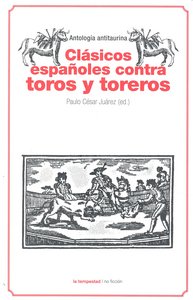 Clásicos Españoles Contra Toros Y Toreros