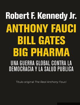 Anthony Fauci Bill Gates Big Pharma