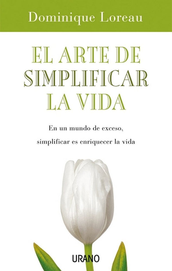 El Arte De Simplificar La Vida