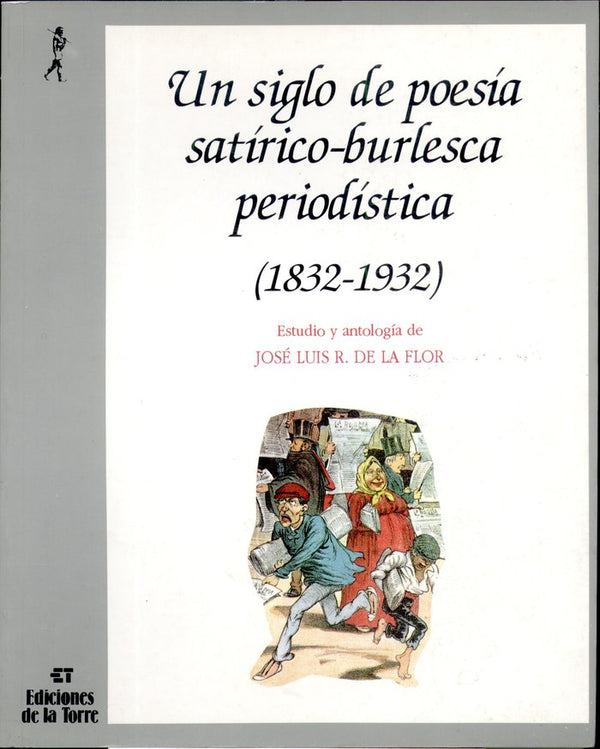 Un Siglo De Poesía Satírico-Burlesca Periodística