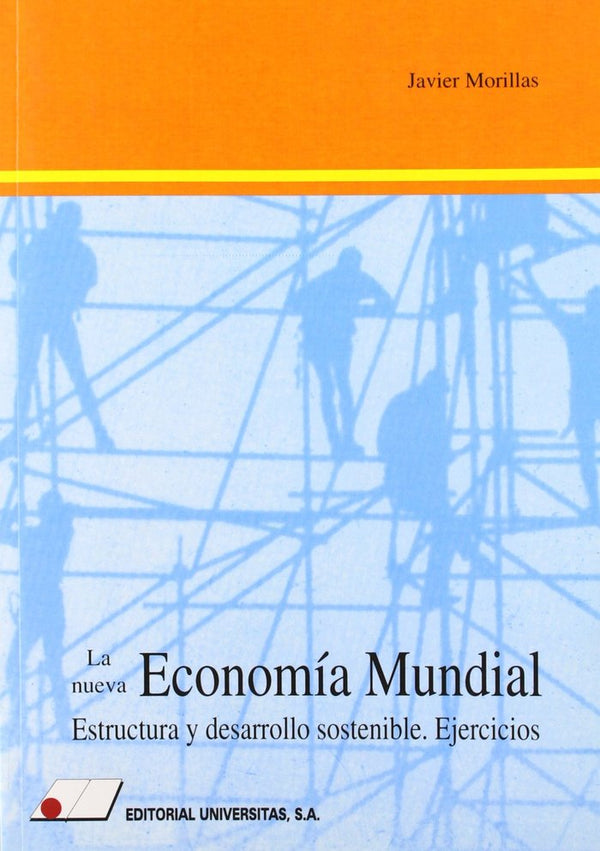 La Nueva Economía Mundial, Estructura Y Desarrollo Sosterible: Ejercicios