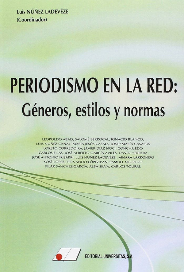 Periodismo En La Red: Géneros, Estilos Y Normas