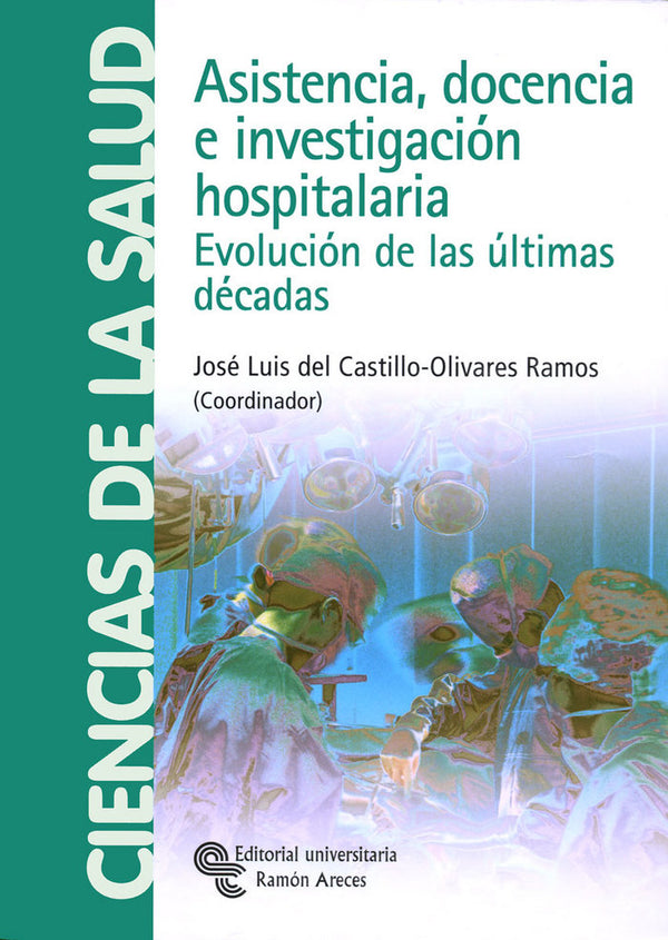 Asistencia, Docencia E Investigación Hospitalaria