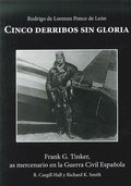 Cinco Derribos Sin Gloria