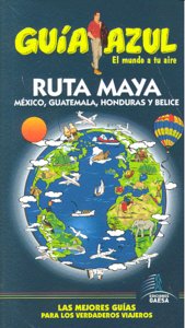 Guía Azul Ruta Maya