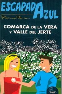 Escapada Azul Comarca De La Vera Y Valle Del Jerte