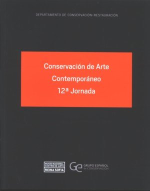 Conservación De Arte Contemporáneo. 12ª Jornada