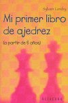 Mi Primer Libro De Ajedrez (A Partir De 6 Aûos)