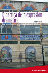 Didçctica De La Expresiùn Dramçtica (Ed. Bolsillo)