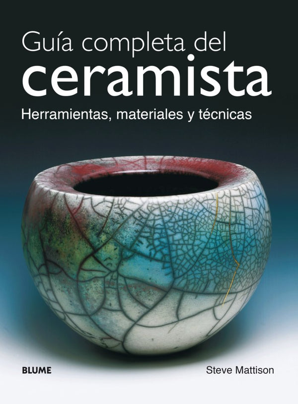 Guía Completa Del Ceramista (2017)