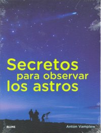 Secretos Para Observar Los Astros