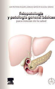 Fisiopatología Y Patología General Básicas Para Ciencias De La Salud + Studentconsult En Español