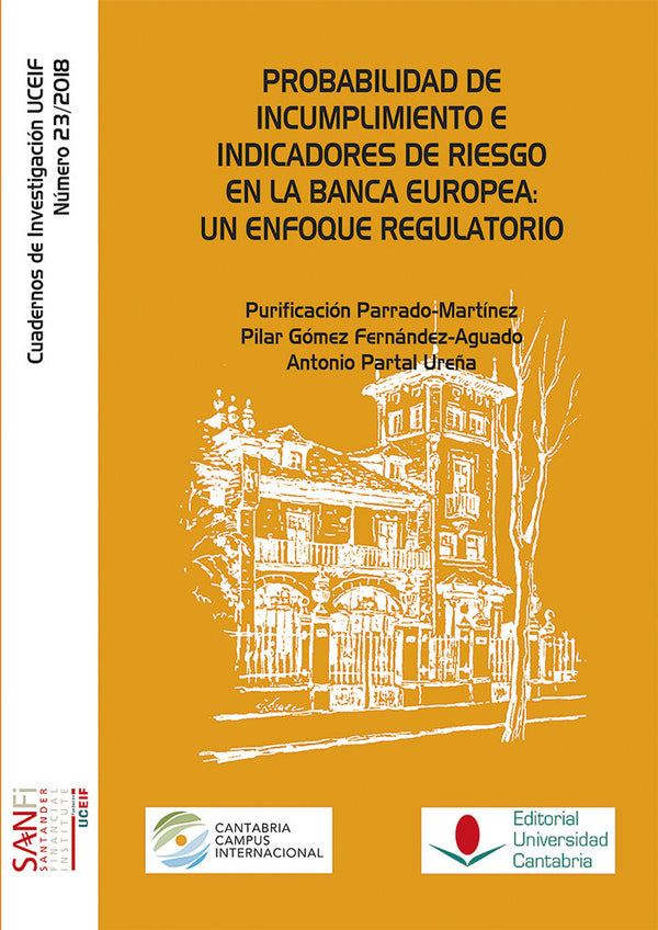 Probabilidad De Incumplimiento E Indicadores De Riesgo En La Banca Europea: Un Enfoque Regulatorio