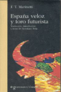 España Veloz Y Toro Futurista