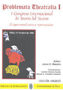 Problema Theatralia I. I Congreso Internacional De Teoría Del Teatro. El Signo Teatral: Texto Y Repr