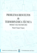 Problemas Resueltos De Termodinámica Técnica. Primer Y Segundo Principio