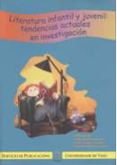 Literatura Infantil Y Juvenil: Tendencias Actuales En Investigación