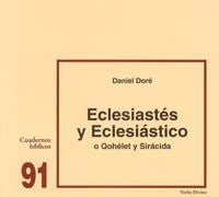 Eclesiastés Y Eclesiástico (O Qohélet Y Sirácida)
