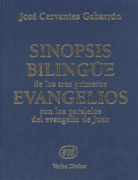 Sinopsis Bilingüe De Los Tres Primeros Evangelios Con Los Paralelos Del Evangelio De Juan