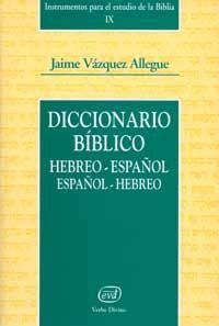 Diccionario Bíblico Hebreo-Español / Español-Hebreo