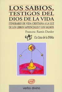 Los Sabios, Testigos Del Dios De La Vida
