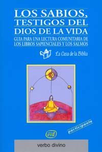 Los Sabios, Testigos Del Dios De La Vida