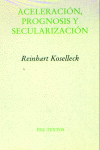 Áaceleración, Prognosis Y Secularización