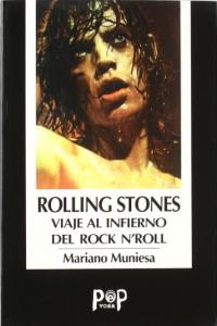 Rolling Stones Viaje Infierno Rock & Roll