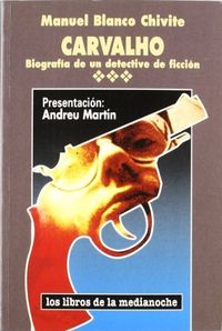 Carvalho Biografia De Un Detective