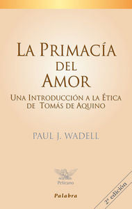 La Primacía Del Amor